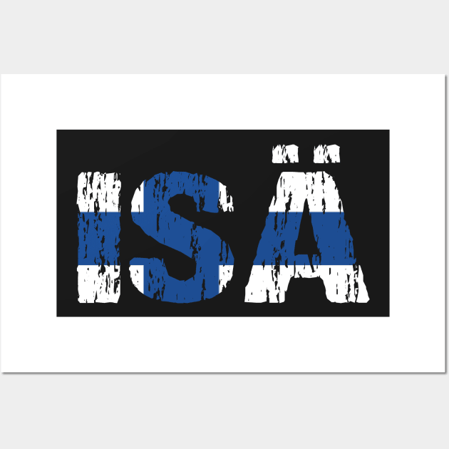 Isa Father Finnish Dad Flag Distressed Wall Art by Nirvanibex